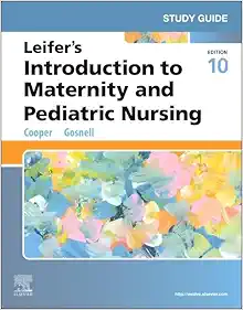 Study Guide for Leifer's Introduction to Maternity and Pediatric Nursing, 10th Edition (EPUB and pdf)