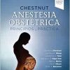 Chestnut. Anestesia obstétrica. Principios y práctica, 6th Edition (Original PDF from Publisher)