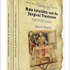 History of Male Infertility and Its Surgical Treatment: Historical Essays: (In 2 Volumes): Volume 1: Infertility and Semen Analysis, Volume 2: Reconstructive Surgery and Varicocele (Original PDF from Publisher)
