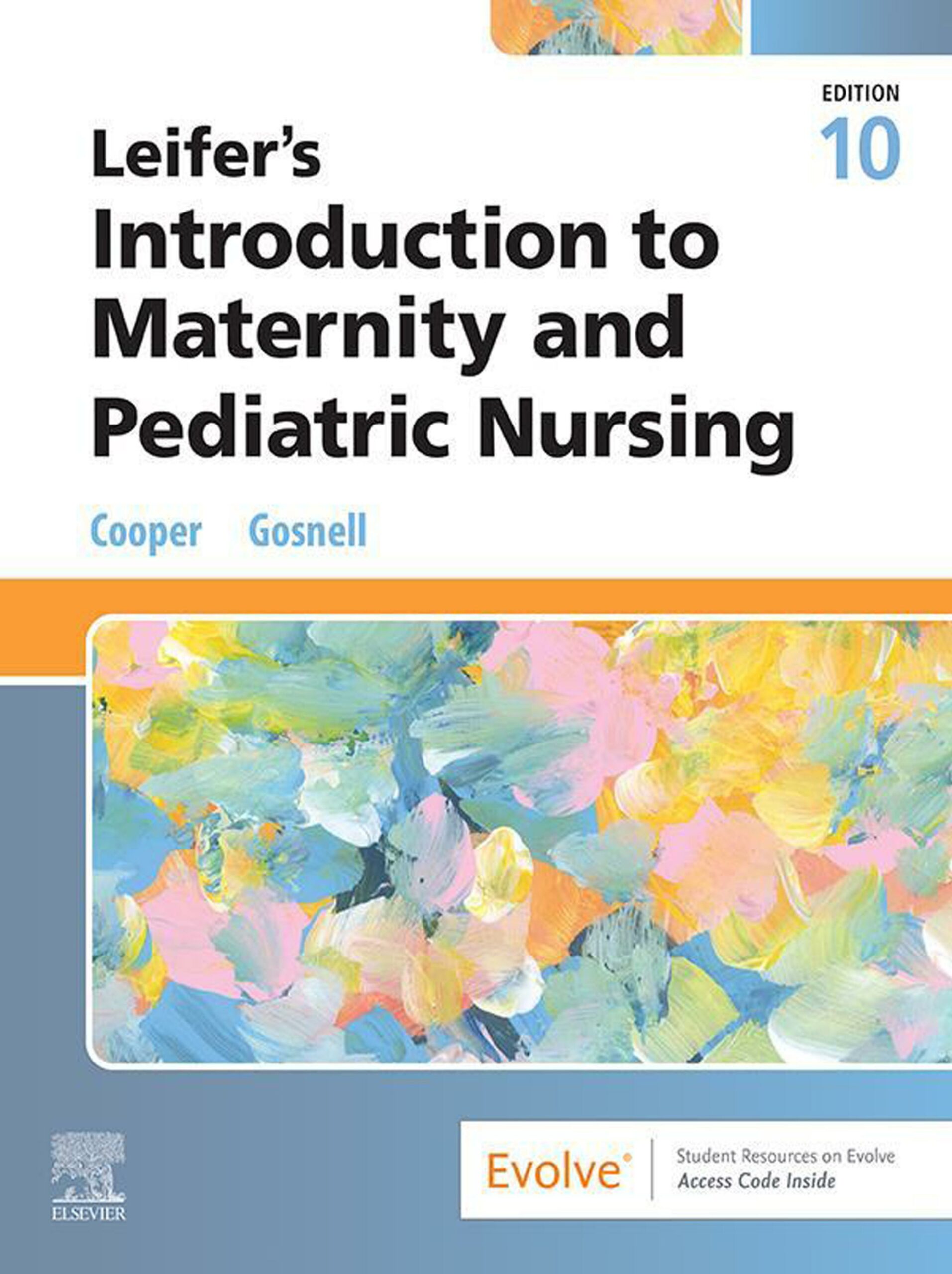 Leifer’s Introduction to Maternity and Pediatric Nursing, 10th Edition (Original PDF from Publisher)