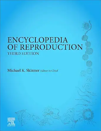 Encyclopedia of Reproduction, 3rd Edition (Original PDF from Publisher)
