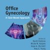 Office Gynecology: A Case-Based Approach (EPUB and pdf)