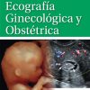 Anatomía y protocolos de bolsillo para ecografía ginecológica y obstétrica (EPUB and pdf)