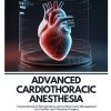 Advanced Cardiothoracic Anesthesia