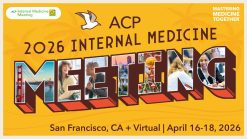American College of Physicians Internal Medicine Meeting 2026