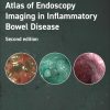 Atlas of Endoscopy Imaging in Inflammatory Bowel Disease, 2nd edition (Original PDF from Publisher)