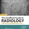 The Unofficial Guide to Radiology: 100 Practice Abdominal X-rays, 2nd Edition (EPUB)
