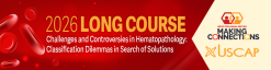 USCAP 2026 Annual Meeting Long Course Challenges and Controversies in Hematopathology Classification Dilemmas in Search of Solutions