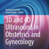 3D and 4D Ultrasound in Obstetrics and Gynecology (Original PDF from Publisher)