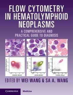 Flow Cytometry in Hematolymphoid Neoplasms: A Comprehensive and Practical Guide to Diagnosis (EPUB)