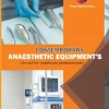 Contemporary Anaesthetic Equipments.: An Aid for Healthcare Professionals. (EPUB)