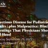 American Medical Seminars Infectious Disease for Pediatrics and Adults plus Malpractice Black Box Warnings That Physicians Should Read and Heed 2025