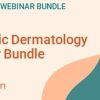 American Society for Dermatologic Surgery Cosmetic Dermatology Webinar Bundle