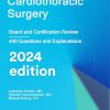 Cardiothoracic Surgery: Board and Certification Review, 2024 edition (EPUB)