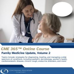 Continuing Education Company Family Medicine Update, Volume 2 2025