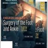 Coughlin and Mann’s Surgery of the Foot and Ankle, 2-Volume Set, 10th edition (True PDF)