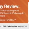 DocmedED 2026 Pathology Review Practical Updates in Hematolymphoid, Genitourinary, and Orthopedic Pathology for the General Pathologist