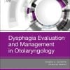 Dysphagia Evaluation and Management in Otolaryngology (Original PDF from Publisher)