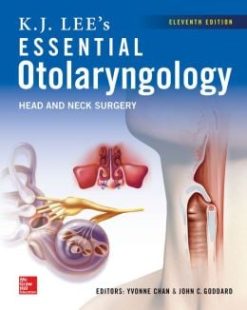 KJ Lee’s Essential Otolaryngology, 11th edition (ORIGINAL PDF from Publisher)