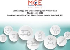 MCE Conferences Dermatology and Endocrinology for Primary Care May