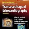 Perrino and Reeves’ Practical Approach to Transesophageal Echocardiography 5th Edition (Videos)