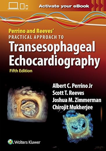 Perrino and Reeves’ Practical Approach to Transesophageal Echocardiography 5th Edition (Videos)