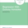 Regression With Dummy Variables (Quantitative Applications in the Social Sciences), 2nd Edition (Original PDF from Publisher)
