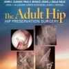 The Adult Hip: Hip Preservation Surgery (Original PDF from Publisher)