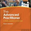 The Advanced Practitioner in Frailty and End-of-Life Care (Advanced Clinical Practice) (Original PDF from Publisher)