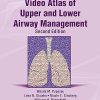 Video Atlas of Upper and Lower Airway Management (Videos)
