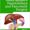 Bailey & Love’s Essential Operations in Hepatobiliary and Pancreatic Surgery (Original PDF from Publisher)