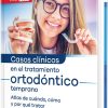 Casos Clínicos en el Tratamiento Ortodóntico Temprano (Scanned PDF)