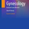 Gynecology: A Board Exam Review, 2nd edition (Original PDF from Publisher)