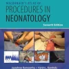 MacDonald’s Atlas of Procedures in Neonatology, 7th edition (EPUB)