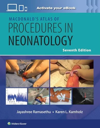 MacDonald’s Atlas of Procedures in Neonatology, 7th edition (EPUB)
