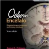 Osborn Encéfalo. Diagnóstico por Imágenes, Anatomía y Patología, 3a Edición (Original PDF from Publisher)