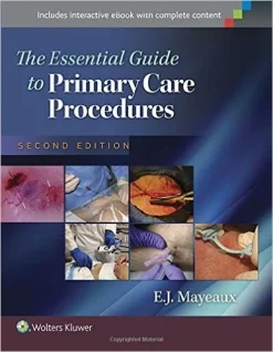 The Essential Guide to Primary Care Procedures, Second Edition