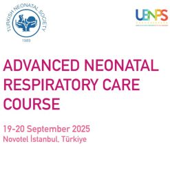 Turkish Neonatal Society Advanced Neonatal Respiratory Care Course 2025